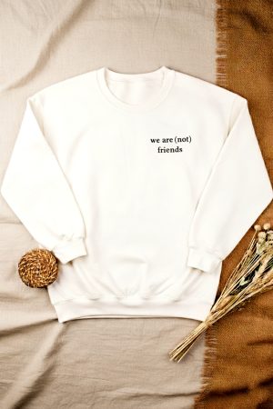 SUDADERA WE ARE (NOT)